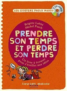 Prendre son temps, perdre son temps