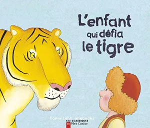 L'enfant qui défia le tigre