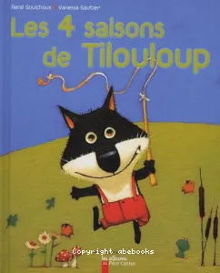 Les 4 saisons de Tilouloup