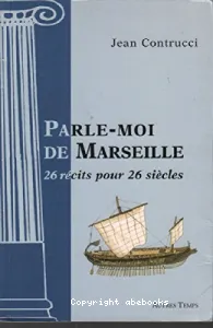 Parle-moi de Marseille