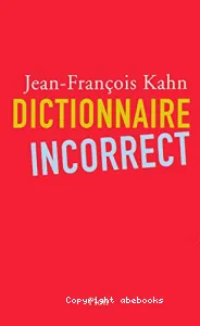 Dictionnaire incorrect