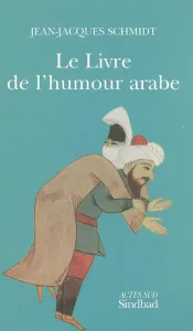 Le livre de l'humour arabe