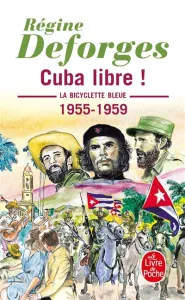 La bicyclette bleue : Cuba libre !