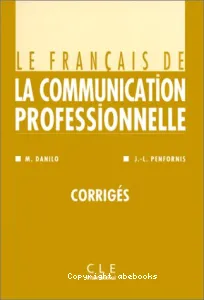Français de la communication professionnelle (Le)