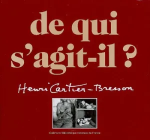 De qui s'agit-il ? Henri Cartier-Bresson