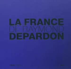La France de Raymond Depardon