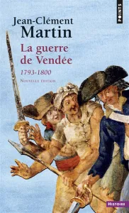 La guerre de Vendée, 1793-1800