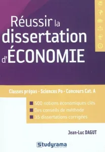 Réussir la dissertation d'économie