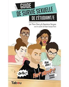 Guide de survie sexuelle de l'étudiant(e)