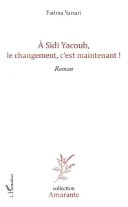 A Sidi Yacoub, le changement, c'est maintenant !