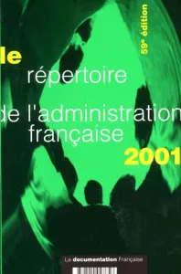 Le répertoire de l'administration française 2001