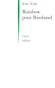 Rainbow pour Rimbaud