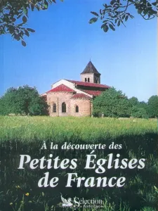 A la découverte des petites églises de France