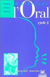 Maîtriser l'oral, cycle 3