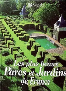 Les plus beaux parcs et jardins de France