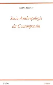 Socio-anthropologie du contemporain