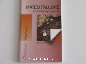 Mateo Falcone ; Vision de Charles XI ; L'enlévement de la redoute