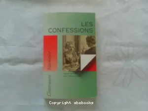 Les confessions, livres I à IV