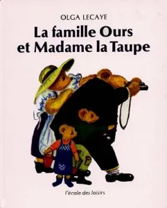 La Famille Ours et madame la Taupe
