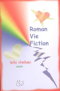 Roman, vie, fiction