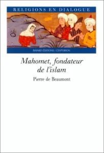 Mahomet, fondateur de l'islam
