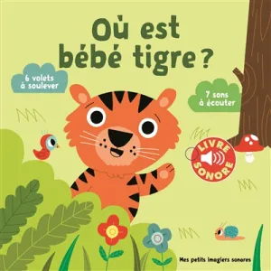 Où est bébé tigre ?