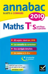 Annabac sujet & corrigés 2019 Maths Tle S spécifique & spécialité