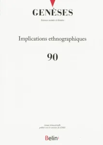 Genèses 90 : Implications ethnographiques