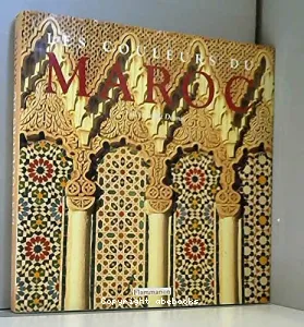 couleurs du Maroc (Les)