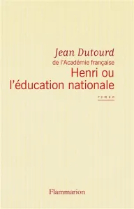 Henri ou l'éducation nationale