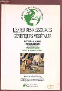 Enjeu des ressources génétiques végétales (L')