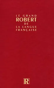 Grand Robert de la langue française (Le)