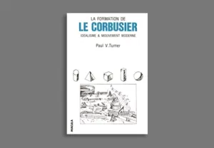 Formation de Le Corbusier (La)