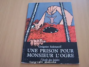 Prison pour monsieur l'ogre (Une)