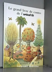 grand livre de contes de l'Unicef (Le)