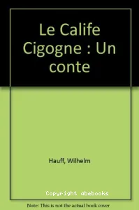 Calife Cigogne (Le)