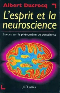 esprit et la neuroscience (L')