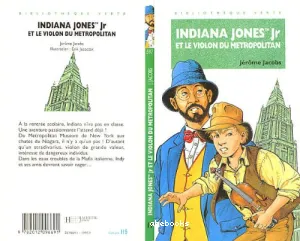 Indiana jones Jr et le violon metropolitan