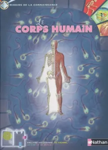 corps humain, une formidable machine (Le)