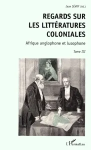 Regards sur les littératures coloniales