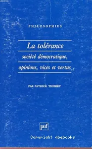 tolérance, société démocratique, opinions, vices et vertus (La)