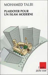 Plaidoyer pour un islam moderne