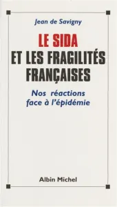 Sida et les fragilités françaises (Le)