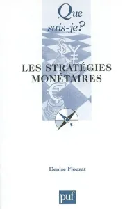 stratégies monétaires (Les)