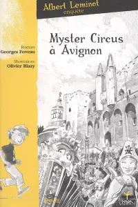 Myster Circus à Avignon