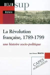 Révolution française, 1789-1799 (La)