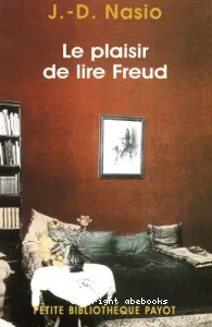 plaisir de lire Freud (Le)