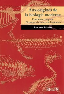 Aux origines de la biologie moderne