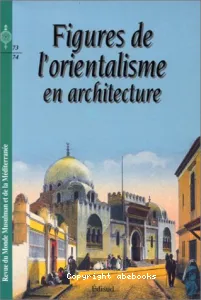 Figures de l'orientalisme en architecture