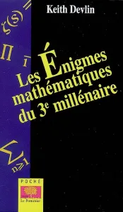 énigmes mathématiques du 3e millénaire (Les)